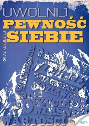 Uwolnij pewność siebie Rafał Kołodziej