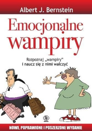 Emocjonalne wampiry w.2020 Albert J. Bernstein