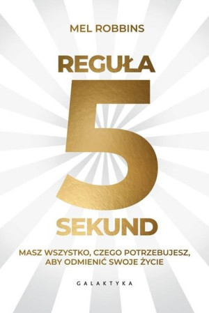 Reguła 5 sekund Mel Robbins