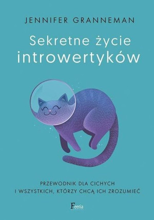 Sekretne życie introwertyków Jennifer Granneman