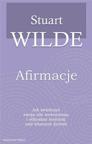 Afirmacje Stuart Wilde