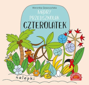Mądry przedszkolak. Czterolatek. Książeczka z nalepkami