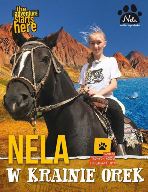 Nela w krainie orek Nela Mała Reporterka