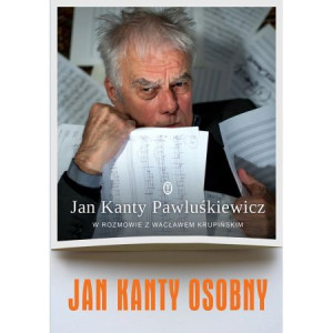 Jan Kanty Osobny. Jan Kanty Pawluśkiewicz w