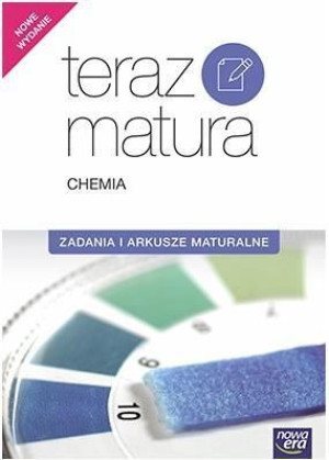 Teraz matura Chemia. Zadania i arkusze NE praca zbiorowa