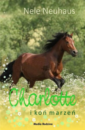 Charlotte i koń marzeń Nele Neuhaus