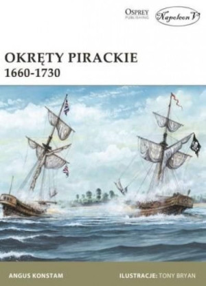 Okręty pirackie 1660-1730 Angus Konstam