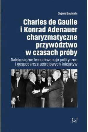 Charles de Gaulle i Konrad Adenauer... Olgierd Gedymin