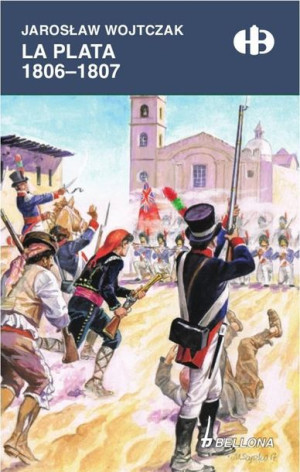 La Plata 1806-1807 Jarosław Wojtczak