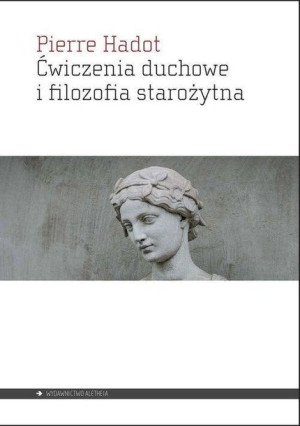Ćwiczenia duchowe i filozofia starożytna Pierre Hadot