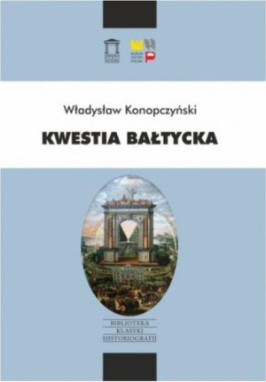 Kwestia bałtycka Władysław Konopczyński