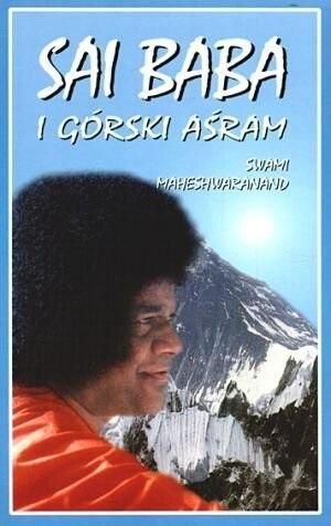 Sai Baba i górski Aśram Sai Baba