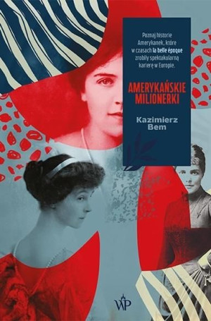 Amerykańskie milionerki Kazimierz Bem