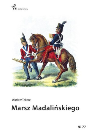 Marsz Madalińskiego Wacław Tokarz