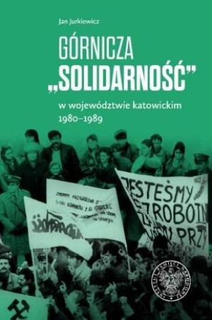 Górnicza "Solidarność" Jan Jurkiewicz
