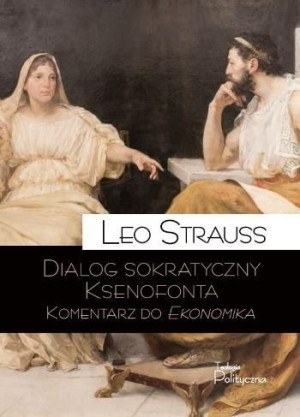 Dialog sokratyczny Ksenofonta Leo Strauss