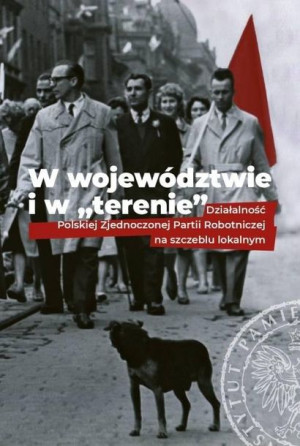 W województwie i w "terenie" Adam Dziuba, Bogusław Tracz