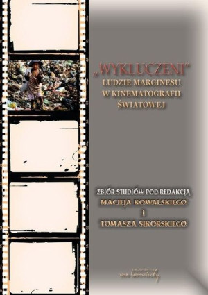 Wykluczeni. Ludzie marginesu w kinematografi... praca zbiorowa