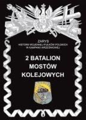 2 Batalion Mostów Kolejowych P. Zarzycki