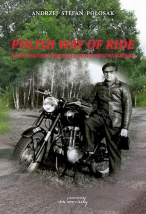 Polish way of ride Andrzej Stefan Połosak