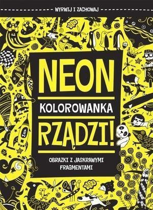 Neon rządzi! Kolorowanka Julian Mosedale (ilustr.)