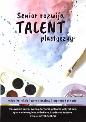 Senior rozwija talent plastyczny Barbara Górnicka-Naszkiewicz