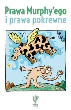 Prawa Murphy'ego i prawa pokrewne Praca zbiorowa