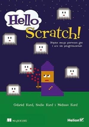 Hello Scratch! Melissa Ford, Sadie Ford, Gabriel Ford