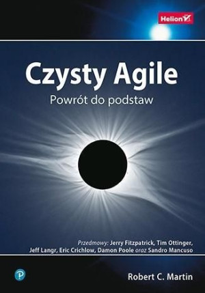 Czysty Agile. Powrót do podstaw Robert C. Martin