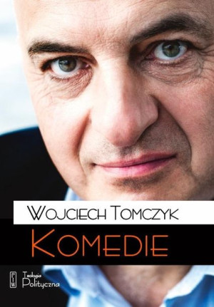 Komedie Wojciech Tomczyk