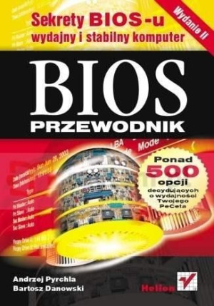BIOS. Przewodnik Bartosz Danowski, Andrzej Pyrchla