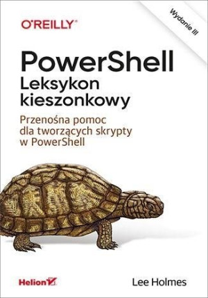 PowerShell. Leksykon kieszonkowy w.3 Lee Holmes