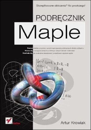Maple. Podręcznik Artur Krowiak