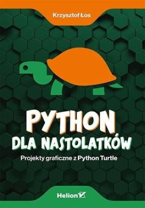 Python dla nastolatków Krzysztof Łos