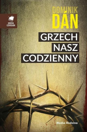 Grzech nasz codzienny Dominik Dan