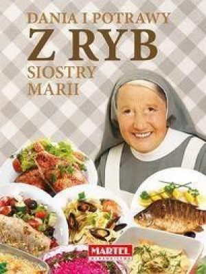 Dania i potrawy z ryb Siostry Marii Siostra Maria Goretti