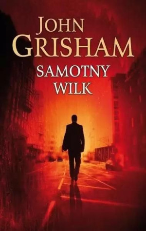 Samotny wilk BR John Grisham