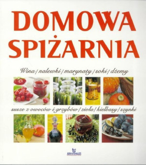 Domowa spiżarnia BR praca zbiorowa