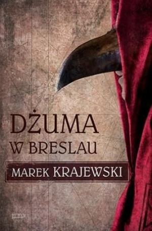 Dżuma w Breslau Marek Krajewski