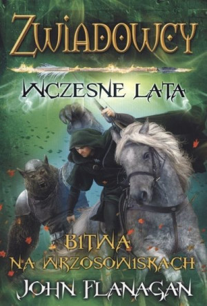 Bitwa na wrzosowiskach. Cykl Zwiadowcy Wczesne lata. Księga 2