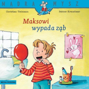 Mądra Mysz Maksowi wypada ząb