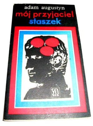 Adam Augustyn - Mój Przyjaciel Staszek - Książka