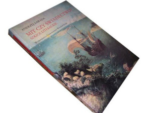 Andrzej Zawada - Mit Czy Swiadectwo -