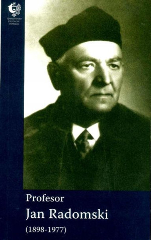 Botanik Profesor Jan Radomski 1898-1977 -