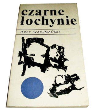 Jerzy Waksmański - Czarne Łochynie - Książka