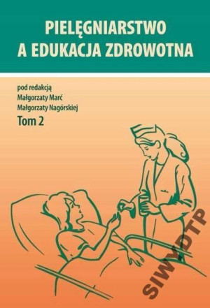 Pielegniarstwo A Edukacja Zdrowotna - Tom 2