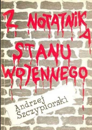 Szczypiorski - Z Notatnika Stanu Wojennego_książka