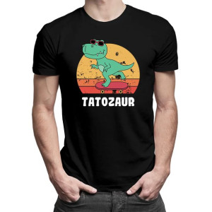 Tatozaur koszulka z nadrukiem na dzień ojca prezent dla taty