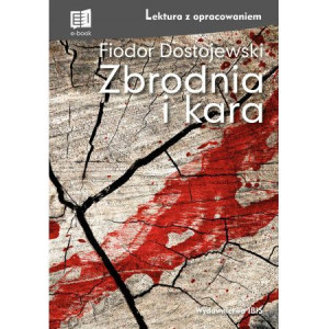Zbrodnia i kara z opracowaniem