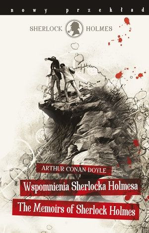 Sherlock Holmes. Wspomnienia Sherlocka Holmesa / The Memoirs of Sherlock Ho